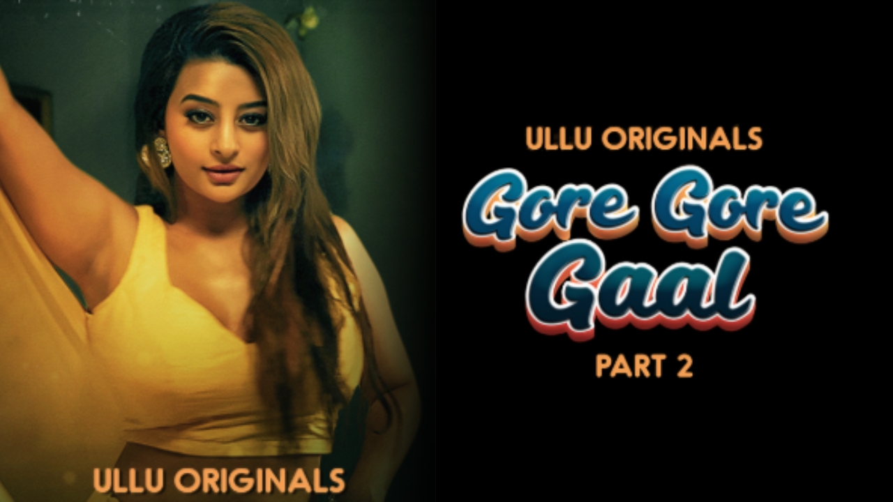 Gore Gore Gaal Part 2 2025, Gore Gore Gaal Part 2 Ankita Dave Neelam Bhanushali Web Series, Gore Gore Gaal Part 2 Ankita Dave, Gore Gore Gaal Part 2 Neelam Bhanushali, Gore Gore Gaal Part 2 Ullu Web Series, Gore Gore Gaal Part 2 Ullu Web Series Actress Name With Photos, Gore Gore Gaal Part 2 Ullu Web Series Age Rating, Gore Gore Gaal Part 2 Ullu Web Series Cast, Gore Gore Gaal Part 2 Ullu Web Series Details, Gore Gore Gaal Part 2 Ullu Web Series Official Trailer, Gore Gore Gaal Part 2 Ullu Web Series Release Date, Gore Gore Gaal Part 2 Ullu Web Series Story, Gore Gore Gaal Part 2 Web series, Gore Gore Gaal Part 2 Web Series Download, Gore Gore Gaal Part 2 Ullu web series